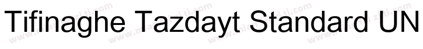 Tifinaghe Tazdayt Standard UNICODE字体转换